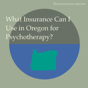 what insurance can i use in oregon for psychotherapy